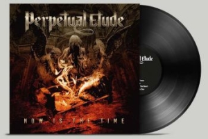 Perpetual Etude - Now Is The Time (Black Vinyl) i gruppen VINYL / Metal,Svensk FolkeMusikkk hos Bengans Skivbutik AB (3985013)