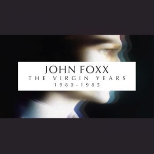 Foxx John - Virgin Years 1980 - 1985 (5Cd Boxse i gruppen CD / Pop-Rock hos Bengans Skivbutik AB (3986287)