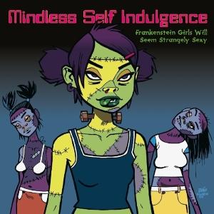 Mindless Self Indulgence - Frankenstein Girls Will Seem Strangely Sexy i gruppen -Startsida MOV hos Bengans Skivbutik AB (3986487)