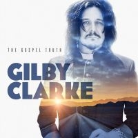 Clark Gilby - Gospel Truth The i gruppen CD / Metal hos Bengans Skivbutik AB (3986822)