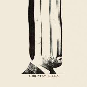 Throat - Smile Less i gruppen VINYL hos Bengans Skivbutik AB (3986974)