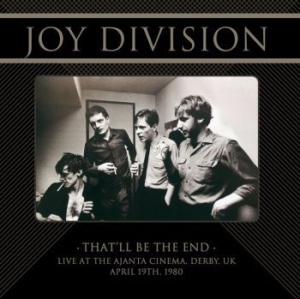 Joy Division - That'll Be The End Live Derby 1980 i gruppen Minishops / Joy Division hos Bengans Skivbutik AB (3987181)