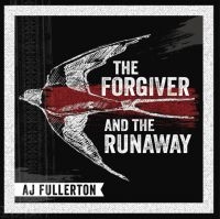 Fullerton A.J. - Forgiver And The Runaway i gruppen CD / Blues,Jazz hos Bengans Skivbutik AB (3987530)