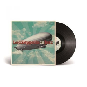 Various Artists - Led Zeppelin In Jazz i gruppen VINYL / Jazz/Blues hos Bengans Skivbutik AB (3988707)