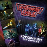 Highway Chile - Locked Up Live i gruppen CD / Pop-Rock hos Bengans Skivbutik AB (3988762)