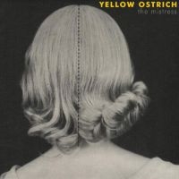 Yellow Ostrich - The Mistress (Deluxe Edition) (Yell i gruppen VINYL hos Bengans Skivbutik AB (3989247)