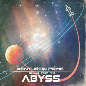 Xenturion Prime - Signals From The Abyss i gruppen Labels / Progress Productions hos Bengans Skivbutik AB (3989353)