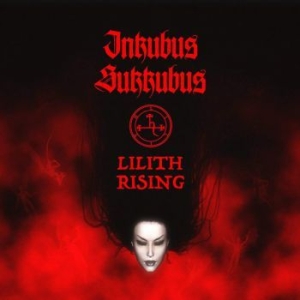 Inkubus Sukkubus - Lilith Rising i gruppen CD / Metal/ Heavy metal hos Bengans Skivbutik AB (3989389)