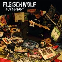 Fleischwolf - Gut Geklaut (Vinyl Lp) i gruppen VINYL / Pop-Rock hos Bengans Skivbutik AB (3989951)