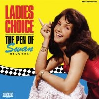 Swan Records - Ladies Choice: The Pen Of Swan Reco i gruppen VI TIPSER / Record Store Day / RSD-21 hos Bengans Skivbutik AB (3989990)