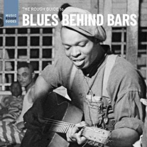 Various artists - Rough Guide To Blues Behind Bars i gruppen Pending hos Bengans Skivbutik AB (3990073)