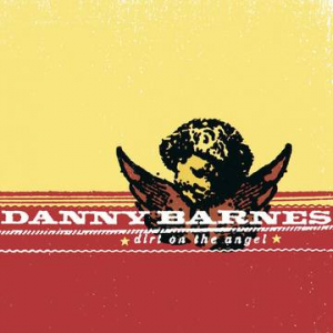 Danny Barnes - Dirt On The Angel i gruppen VI TIPSER / Record Store Day / RSD-21 hos Bengans Skivbutik AB (3990097)