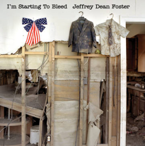 Jeffrey Dean Foster - I'm Starting To Bleed i gruppen Pending hos Bengans Skivbutik AB (3990106)