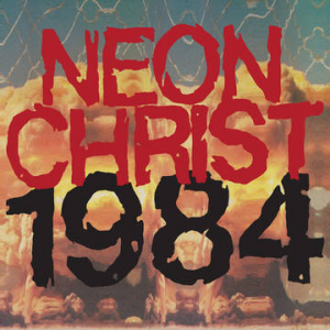 Neon Christ - 1984 i gruppen Pending hos Bengans Skivbutik AB (3990120)