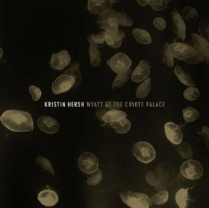 Hersh Kristin - Wyatt At The Coyote Palace i gruppen VI TIPSER / Record Store Day / RSD-21 hos Bengans Skivbutik AB (3990123)