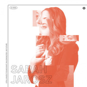 Sarah Jarosz - I Still Haven't Found What I'm Looking For-My Future i gruppen VI TIPSER / Record Store Day / RSD-21 hos Bengans Skivbutik AB (3990169)