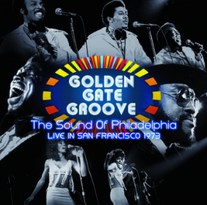 Various artists - Golden Gate Groove: The Sound Of Philadelphia Live In San Francisco 1973 i gruppen Pending hos Bengans Skivbutik AB (3990173)