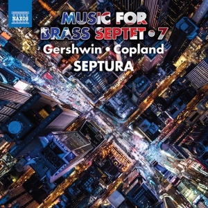 Aaron Copland George Gershwin - Music For Brass Septet, Vol. 7 i gruppen VI TIPSER / Julegavetips CD hos Bengans Skivbutik AB (3991417)