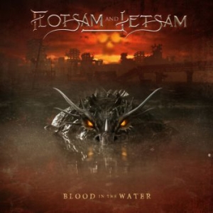 Flotsam And Jetsam - Blood In The Water i gruppen CD / Metal/ Heavy metal hos Bengans Skivbutik AB (3992221)