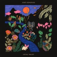 José González - Local Valley i gruppen VINYL / Pop-Rock,Svensk Musikkk hos Bengans Skivbutik AB (3992515)