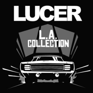 Lucer - L.A. Collection (Vinyl) i gruppen VINYL / Dansk Musikkk,Metal hos Bengans Skivbutik AB (3992530)