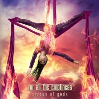 For All The Emptiness - Circus Of Gods i gruppen CD hos Bengans Skivbutik AB (3992910)