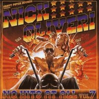 Oliveri Nick - N.O. Hits At All Vol 7 i gruppen CD / Metal hos Bengans Skivbutik AB (3993750)