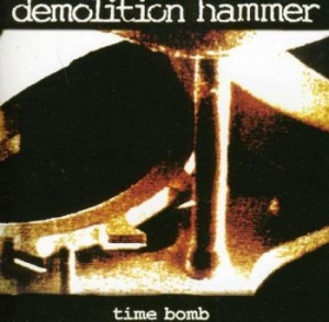 Demolition Hammer - Time Bomb i gruppen CD / Metal/ Heavy metal hos Bengans Skivbutik AB (3994422)