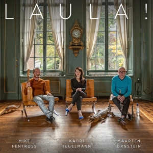 Tegelmann/Ornstein/Fentross - Laula! i gruppen CD / Klassisk,Annet hos Bengans Skivbutik AB (3995318)