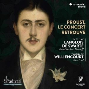 Langlois De Swarte Theotime / Tanguy De Williencourt - Proust Le Concert Retrouve i gruppen CD / Klassisk,Annet hos Bengans Skivbutik AB (3995357)