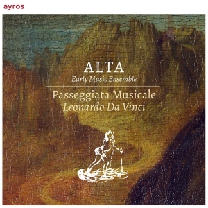 Alta Early Music Ensemble - Passeggiata Musicale. Leonardo Da Vinci i gruppen CD / Klassisk,Annet hos Bengans Skivbutik AB (3995362)