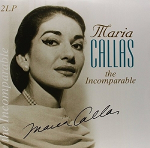 Maria Callas - Incomparable i gruppen VINYL / Klassisk,Annet hos Bengans Skivbutik AB (3995506)