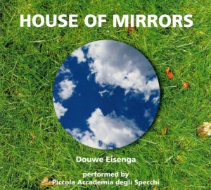 Eisenga Douwe - House Of Mirrors i gruppen CD / Klassisk,Annet hos Bengans Skivbutik AB (3995560)