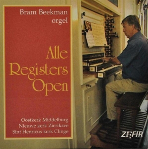 Beekman Bram - Alle Registers Open i gruppen CD / Klassisk,Annet hos Bengans Skivbutik AB (3995577)