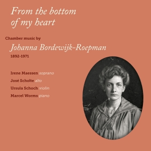 Bordewijk-Roepman Johann - From The Bottom Of My Heart i gruppen CD / Klassisk,Annet hos Bengans Skivbutik AB (3995645)