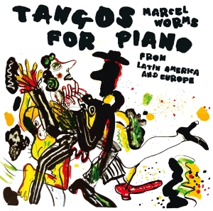 Worms Marcel - Tangos For Piano i gruppen CD / Klassisk,Annet hos Bengans Skivbutik AB (3995647)