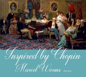 Marcel Worms - Inspired By Chopin i gruppen CD / Klassisk,Annet hos Bengans Skivbutik AB (3995826)