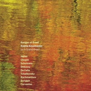 Kouzmenko Ksenia - Ranges Of Erard i gruppen CD / Klassisk,Annet hos Bengans Skivbutik AB (3995851)