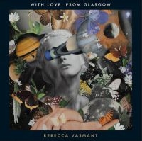 Vasmant Rebecca - With Love From Glasgow i gruppen VINYL / Pop-Rock hos Bengans Skivbutik AB (3996472)