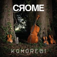 Crome - Komorebi i gruppen CD / Jazz hos Bengans Skivbutik AB (3996527)