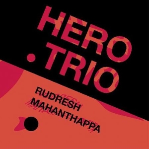 Rudresh Mahanthappa - Hero Trio i gruppen VI TIPSER / Årsbestelistor 2020 / JazzTimes 2020 hos Bengans Skivbutik AB (3996594)