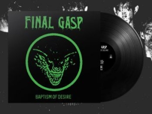 Final Gasp - Baptism Of Desire (Green Cover i gruppen VINYL / Metal hos Bengans Skivbutik AB (3997048)