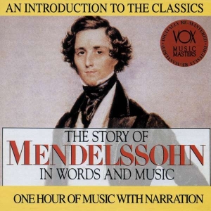 Mendelssohn Felix - Story In Words & Music i gruppen VI TIPSER / Julegavetips CD hos Bengans Skivbutik AB (3997087)