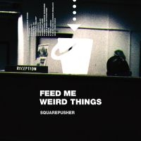 Squarepusher - Feed Me Weird Things (Clear Vinyl) i gruppen VINYL / Pop-Rock,Reggae hos Bengans Skivbutik AB (3997854)