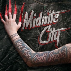 Midnite City - Itch You Canæt Scratch i gruppen CD / Metal hos Bengans Skivbutik AB (3997905)