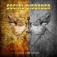 Social Disorder - Love 2 Be Hated i gruppen CD / Metal,Svensk Musikkk hos Bengans Skivbutik AB (3999077)