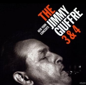 Jimmy Giuffre - Jimmy Giuffre 3 & 4 - New York Concerts i gruppen VINYL / Jazz hos Bengans Skivbutik AB (4000308)