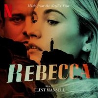 Mansell Clint - Rebecca (Music From The Netflix Fil i gruppen VINYL / Film-Musikkkal,Pop-Rock hos Bengans Skivbutik AB (4000906)