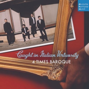 4 Times Baroque - Caught In Italian Virtuosity i gruppen CD / Klassisk,Annet hos Bengans Skivbutik AB (4006823)