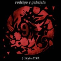 Rodrigo Y Gabriela - 9 Dead Alive i gruppen CD / Metal hos Bengans Skivbutik AB (4007625)